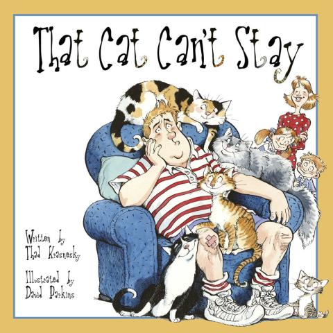 Picture Book titled "That Cat Can't Stay" by Thad Krasnesky