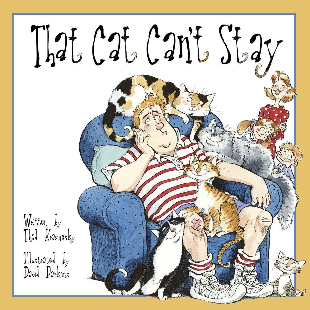 Picture Book titled "That Cat Can't Stay" by Thad Krasnesky